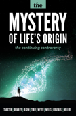 The Mystery of Life's Origin - Charles B. Thaxton, Walter L. Bradley, Roger L. Olsen, James Tour, Stephen Meyer, Jonathan Wells, Guillermo González, Brian Miller & David Klinghoffer