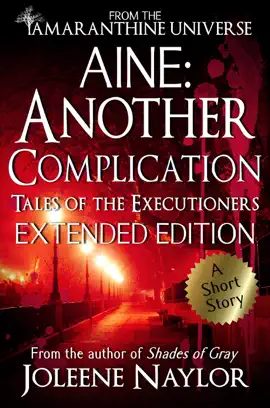 Read: Aine: Book Another Complication (Tales of the Executioners)