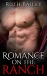 Romance on the Ranch by Ruth Bailey Book Summary, Reviews and Downlod
