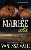 Leur mariée volée - Vanessa Vale