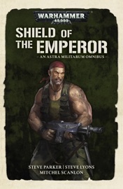 Shield of the Emperor - Mitchel Scanlon, Steve Lyons & Steve Parker