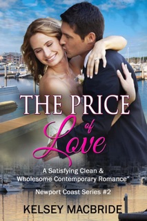 The Price of Love - A Christian Clean & Wholesome Contemporary Romance by Kelsey MacBride