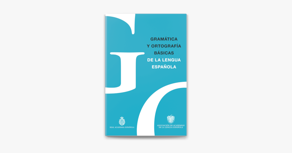 Gramática y Ortografía básicas de la lengua española on Apple Books