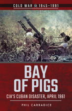 Bay of Pigs - Phil Carradice Cover Art