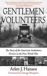 Gentlemen Volunteers by Arlen J. Hansen & George Plimpton