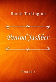 Penrod Jashber - Booth Tarkington