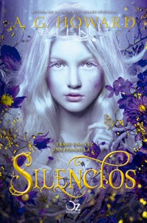Silencios by A. G. Howard