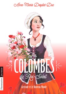 Les Colombes du Roi-Soleil (Tome 8) - Gertrude et le Nouveau Monde by Anne-Marie Desplat-Duc