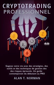 Cryptotrading Professionnel - Alan T. Norman & Sylvie Cubizolles