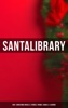 Book Santa's Library: 400+ Christmas Novels, Stories, Poems, Carols & Legends