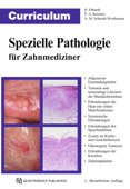 Curriculum Spezielle Pathologie für Zahnmediziner - Harald Ebhardt, Peter A. Reichart & Andrea Maria Schmidt-Westhausen