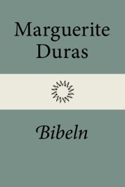 Bibeln - Marguerite Duras