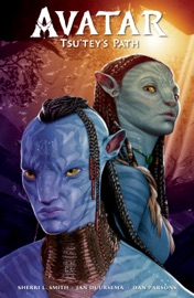 Avatar: Tsu'tey's Path - Sherri L. Smith, Jay Durresma & Dan Parsons