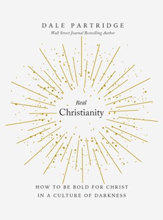 Real Christianity by Dale Partridge