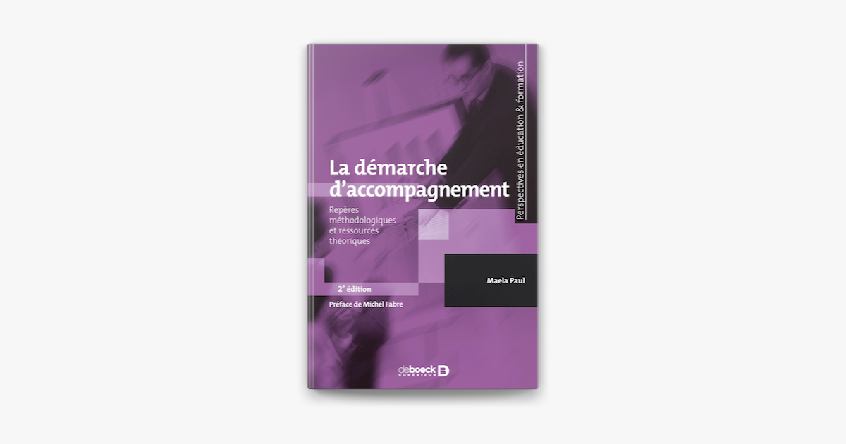 La Démarche D Accompagnement Repères Méthodologiques Et Ressources Théoriques