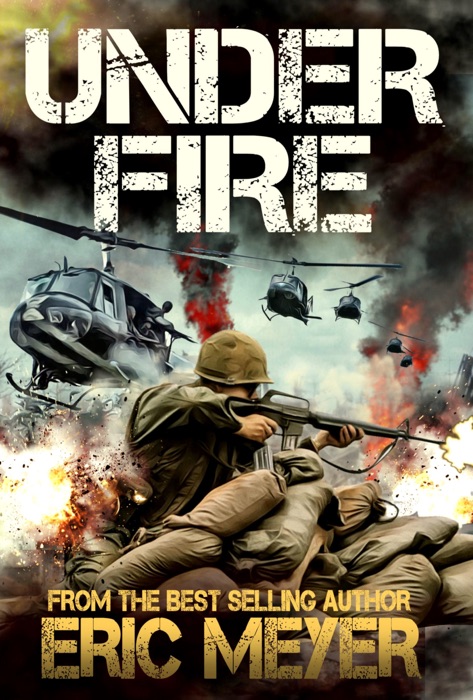 Under Fire (Battleground Vietnam Book 2)