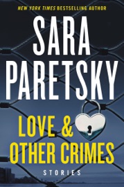 Love & Other Crimes - Sara Paretsky