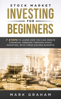 Stock Market Investing for Beginners by Mark Graham