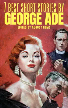 Read: 7 Best Short Stories by Book George Ade