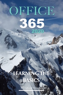 Microsoft 365 2020: Learning the Basics by Edward Marteson