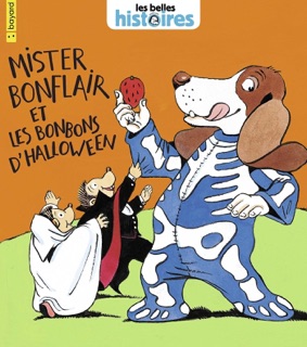 Mister Bonflair et les bonbons d'Halloween by Claire Clément & Nicole Claveloux