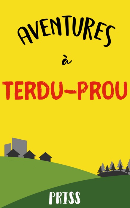 Aventures à Terdu Prou