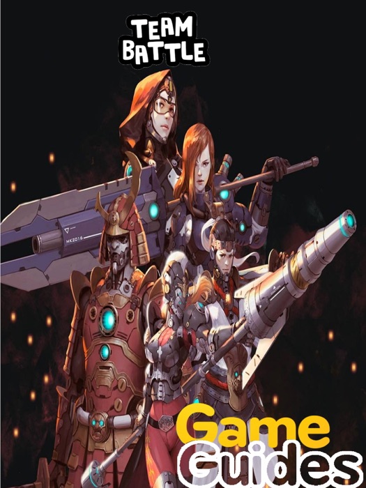 Battle Team Cheats Tips & Strategy Guide