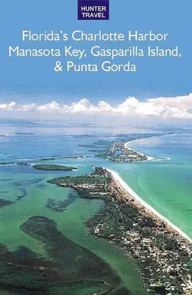 Florida's Port Charlotte, Manasota Key, Gasparilla Island & Punta Gorda
