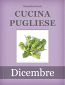 Cucina pugliese - Dicembre - Riccardina Burdo