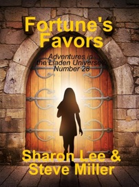 Fortune's Favors - Sharon Lee & Steve Miller