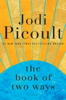 Jodi Picoult - The Book of Two Ways artwork