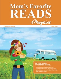 Mom’s Favorite Reads eMagazine June 2019 - Goylake Publishing