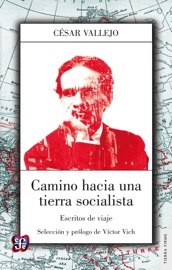 Camino hacia una tierra socialista - César Vallejo