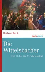 Die Wittelsbacher