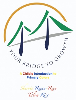 Your Bridge to Growth by Sherrie Reese-Rice
