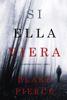 Si Ella Viera (Un Misterio Kate Wise — Libro 2) - Blake Pierce