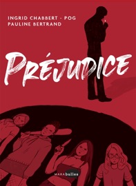 Préjudice - Ingrid Chabbert, Pog & pauline bertrand