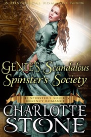 Historical Romance: Genie’s Scandalous Spinster’s Society A Lady's Club Regency Romance - Charlotte Stone