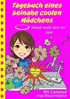 Read: Tagebuch eines beinahe coolen Mädchens - Maddi stellt sich vor - Book Ups!