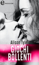 Giochi bollenti (eLit) - Alison Tyler