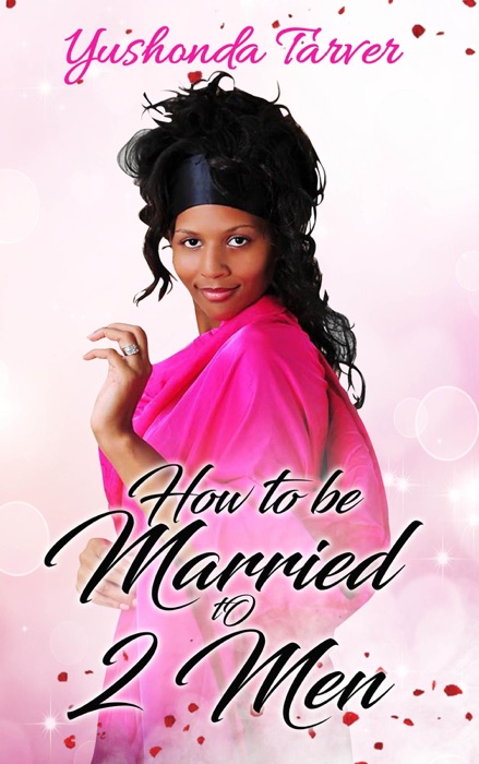 How To Be Married To 2 Men