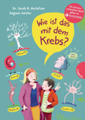 Wie ist das mit dem Krebs? - Sarah Roxana Herlofsen & Dagmar Geisler