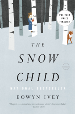 The Snow Child - Eowyn Ivey Cover Art