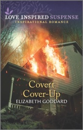 Covert Cover-Up - Elizabeth Goddard