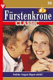 Fürstenkrone Classic 36 – Adelsroman