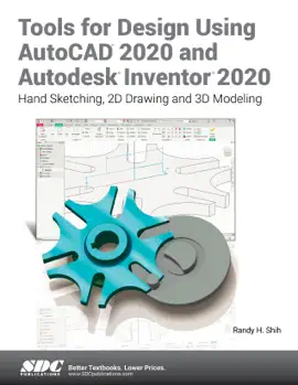 Tools for Design Using AutoCAD 2020 and Autodesk Inventor 2020