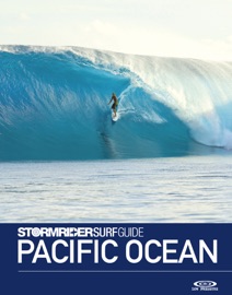 The Stormrider Surf Guide Pacific Ocean - Bruce Sutherland