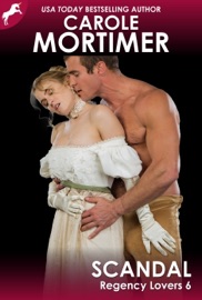 Scandal (Regency Lovers 6) - Carole Mortimer