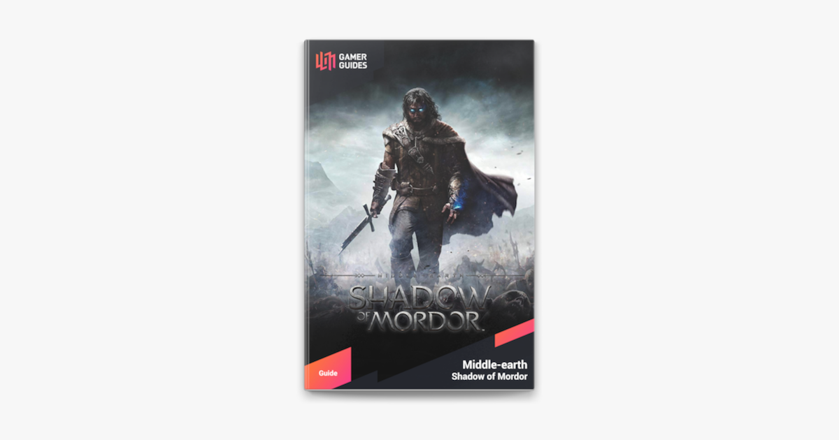 Middle-earth: Shadow of Mordor - Strategy Guide on Apple Books