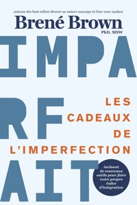 Les cadeaux de l'imperfection